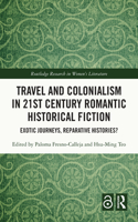 Travel and Colonialism in 21st Century Romantic Historical Fiction