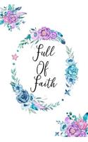 Full of Faith: (My Faith Journal Series Volume 6)
