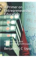 Primer on Entrepreneurship Education
