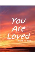 You Are Loved