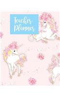 Teacher Planner: Pink Unicorn Teacher Journal Planner Notebook Organizer - Daily Weekly Monthly Annual Activities Calendars To Do Class Lists Grade Tracker- Back to 