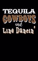 Tequila Cowboys And Line Dancin