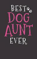 Notebook: Best Dog Aunt Funny Dog Lover Vintage