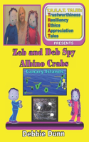 Zeb and Deb Spy Albino Crabs: (1 Zeb and Deb Spy Tale)