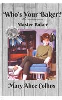 Who's Your Baker