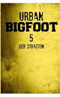 Urban Bigfoot 5