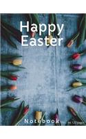 Happy Easter Notebook