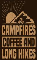 Campfires Coffee and Long Hikes: Camping Journal & Logbook - Perfect trip planner for camping trips & family vacations at camp