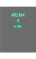 Adulating Is Hard: Grey Funny Gag Gift Notebook Journal(1 Funny Journals)