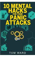 10 Mental Hacks For Your Panic Attacks