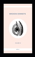 Broken Sonnets: Volume IX: Poetry Collection