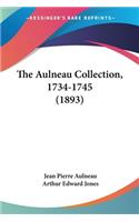 The Aulneau Collection, 1734-1745 (1893)