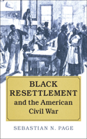 Black Resettlement and the American Civil War