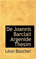 de Joannis Barclaii Argenide Thesim