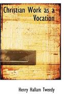 Christian Work as a Vocation