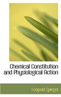 Chemical Constitution and Physiological Action