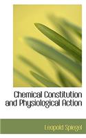 Chemical Constitution and Physiological Action