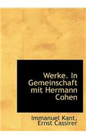 Werke. in Gemeinschaft Mit Hermann Cohen