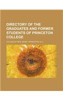 Directory of the Graduates and Former Students of Princeton College