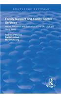 Family Support and Family Centre Services