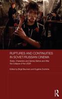 Ruptures and Continuities in Soviet/Russian Cinema