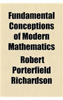 Fundamental Conceptions of Modern Mathematics