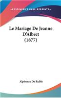 Le Mariage de Jeanne d'Albret (1877)