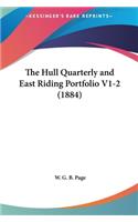 The Hull Quarterly and East Riding Portfolio V1-2 (1884)