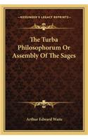 The Turba Philosophorum Or Assembly Of The Sages: (English)