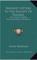 Friendly Letters to the Society of Friends