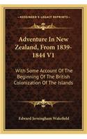Adventure in New Zealand, from 1839-1844 V1