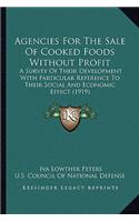 Agencies for the Sale of Cooked Foods Without Profit