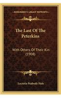 Last of the Peterkins: With Others of Their Kin (1908)