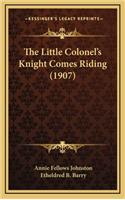 The Little Colonel's Knight Comes Riding (1907)