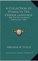 Collection Of Hymns In The Oneida Language