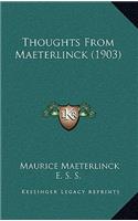 Thoughts from Maeterlinck (1903)