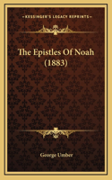 The Epistles Of Noah (1883)