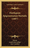 Florilegium Epigrammatum Martialis (1607)