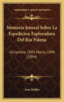 Memoria Jeneral Sobre La Espedicion Esploradora Del Rio Palena