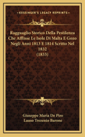 Ragguaglio Storico Della Pestilenza Che Afflisse Le Isole Di Malta E Gozo Negli Anni 1813 E 1814 Scritto Nel 1832 (1833)