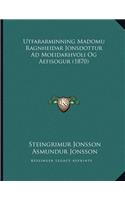 Utfararminning Madomu Ragnheidar Jonsdottur Ad Moeidarhvoli Og Aefisogur (1870)