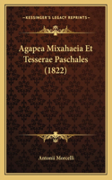 Agapea Mixahaeia Et Tesserae Paschales (1822)
