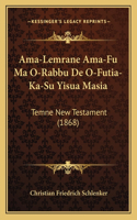 Ama-Lemrane Ama-Fu Ma O-Rabbu De O-Futia-Ka-Su Yisua Masia