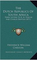 The Dutch Republics Of South Africa