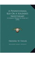 A Pennsylvania Kid Or A Soldier's Sweetheart