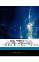 Articles on Green Automobiles, Including: Volkswagen 1-Litre Car, Tesla Roadster, T.25
