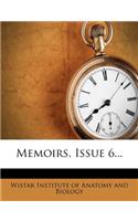 Memoirs, Issue 6...