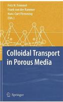 Colloidal Transport in Porous Media