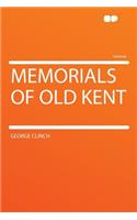 Memorials of Old Kent