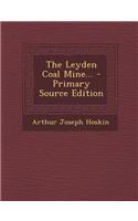 The Leyden Coal Mine...